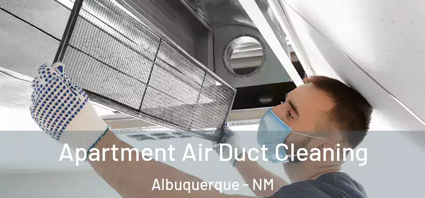  Apartment Air Duct Cleaning Albuquerque - NM